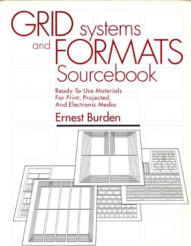Beispielbild fr Grid Systems And Formats Sourcebook Ready-To-Use Material for Print, Projected, and Electronic Media zum Verkauf von David's Books