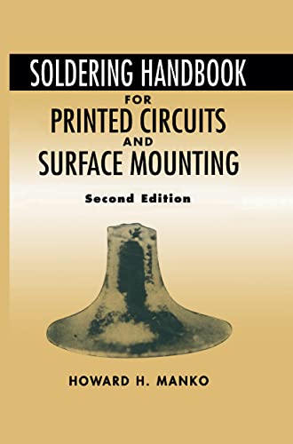 9780442012069: Soldering Handbook for Printed Circuits and Surface Mounting: Design, Materials, Processes, Equipment, Trouble-Shooting, Quality, Economy, and Line Management