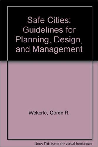 Safe Cities Guidelines for Planning, Design, and Management