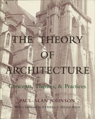 Immagine dell'editore per The Theory of Architecture: Concepts, Themes & Practices venduto da ThriftBooks-Dallas