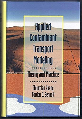 Beispielbild fr Applied Contaminant Transport Modeling: Theory and Practice (Earth & Soil Science) zum Verkauf von HPB-Red