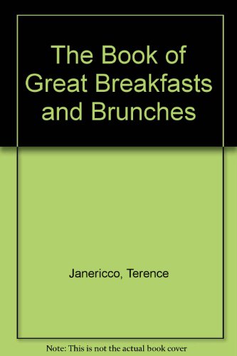 9780442013554: The Book of Great Breakfasts and Brunches