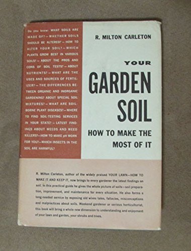 Stock image for Your Garden Soil How to Make the Most of It for sale by Polly's Books
