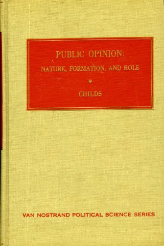 Stock image for Public Opinion: Nature, Formation, and Role for sale by Better World Books