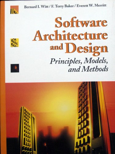 Beispielbild fr Software Architecture and Design: Principles, Models, and Methods (Vnr Computer Library) zum Verkauf von Wonder Book