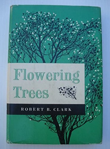 Beispielbild fr Flowering Trees zum Verkauf von Better World Books: West