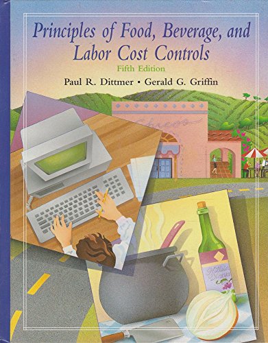 9780442016012: Principles of Food, Beverage, and Labor Cost Controls for Hotels and Restaurants