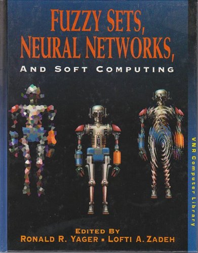 Stock image for Fuzzy Sets, Neural Networks, and Soft Computing for sale by FOLCHATT