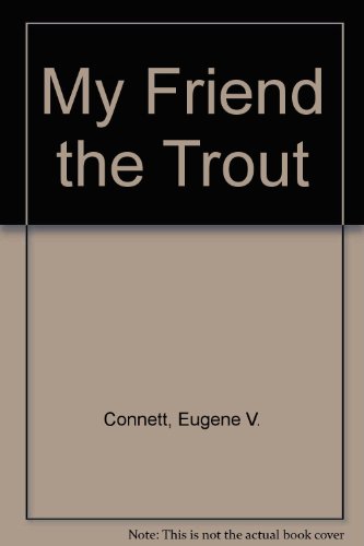 9780442016722: My Friend the Trout