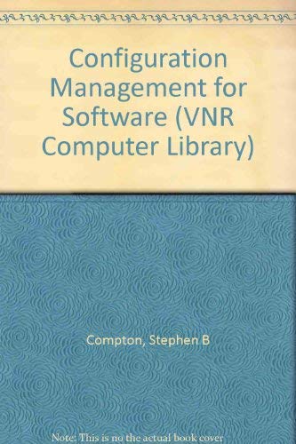 Stock image for Configuration Management for Software (Vnr Computer Library) for sale by Wonder Book