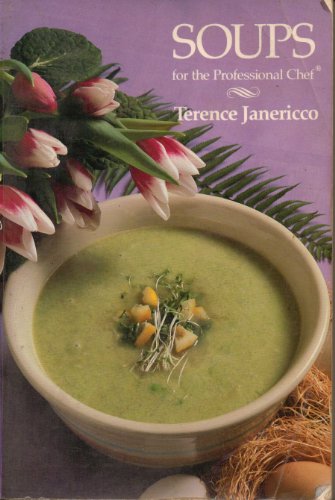 9780442017477: Soups for the Professional Chef