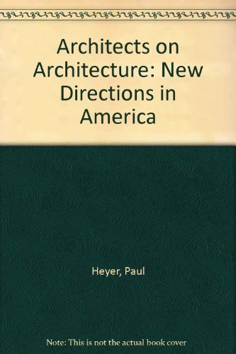 Stock image for Architects on Architecture: New Directions in America for sale by HPB-Red