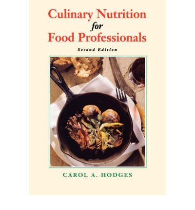 Stock image for Culinary Nutrition for Food Professionals for sale by Wonder Book