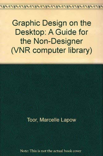 9780442017866: Graphic Design on the Desktop: A Guide for the Non-Designer (VNR Computer Library)