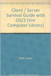Imagen de archivo de Client/Server Survival Guide With Os/2 (Vnr Computer Library) a la venta por Ergodebooks