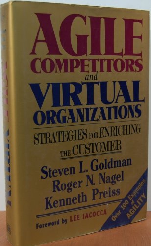 Imagen de archivo de Agile Competitors and Virtual Organizations: Strategies for Enriching the Customer a la venta por Gulf Coast Books