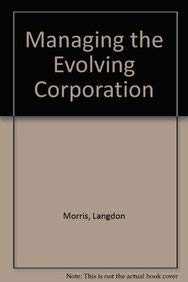 Stock image for Managing the Evolving Corporation for sale by Better World Books