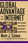 Beispielbild fr Global Advantage on the Internet : From Corporate Connectivity to International zum Verkauf von cornacres