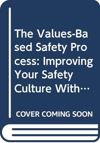 9780442019457: The Values-based Safety Process: Improving Your Safety Culture with a Behavioral Approach