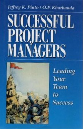 Imagen de archivo de Successful Project Managers : Leading Your Team to Success a la venta por Better World Books