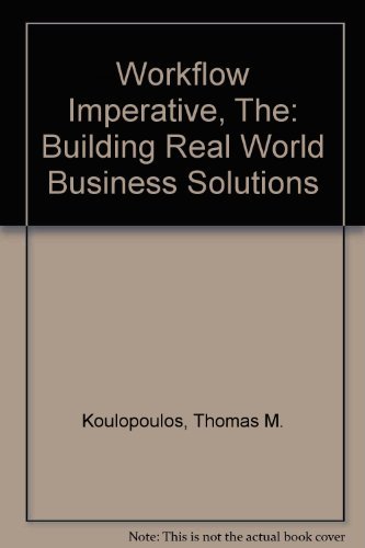 9780442019754: The Workflow Imperative: Building Real World Business Solutions
