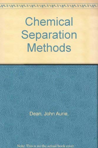 9780442020200: Chemical Separation Methods