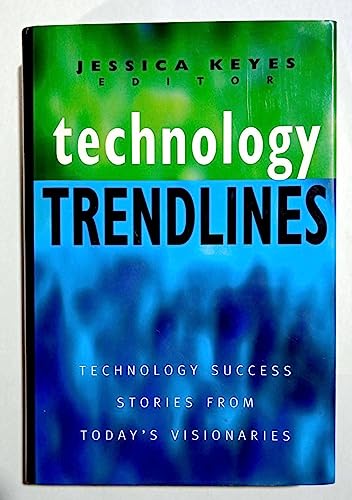 Stock image for Technology Trendlines : Technology Success Stories from Today's Visionaries for sale by Better World Books Ltd