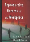 Stock image for Reproductive Hazards of the Workplace for sale by Wonder Book