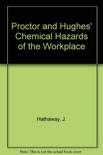 9780442020507: Proctor and Hughes' Chemical Hazards of the Workplace