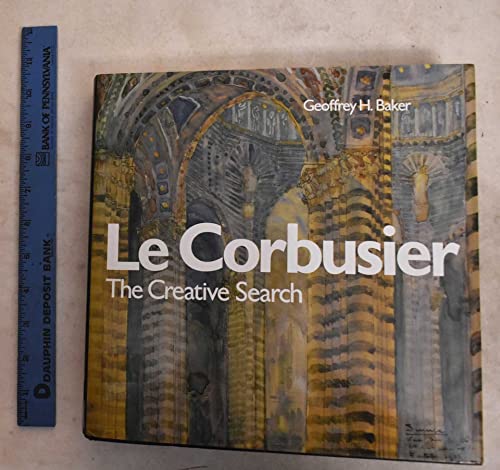 Le Corbusier-The Creative Search: The Formative Years of Charles-Edouard Jeanneret