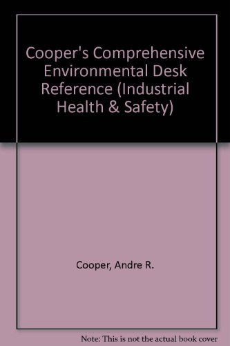 Imagen de archivo de Cooper's Comprehensive Environmental Desk Reference (Industrial Health & Safety) a la venta por HPB-Red