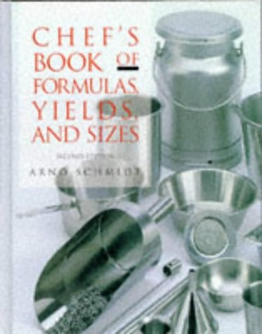 Imagen de archivo de Chef's Book of Formulas, Yields, and Sizes (Culinary Arts) a la venta por SecondSale