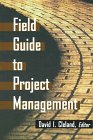 Stock image for Field Guide to Project Management for sale by Better World Books: West