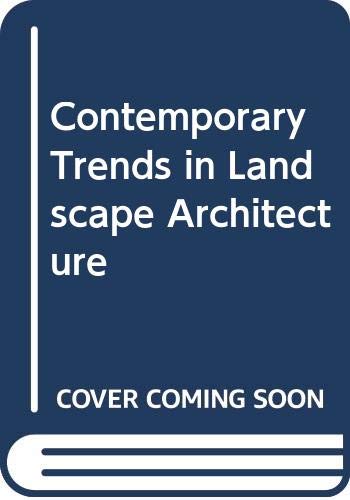 Immagine dell'editore per Contemporary Trends in Landscape Architecture venduto da Wonder Book