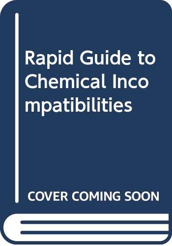 Imagen de archivo de Rapid Guide to Chemical Incompatibility a la venta por Better World Books