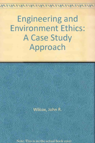 9780442025182: Engineering and Environmental Ethics: A Case Study Approach