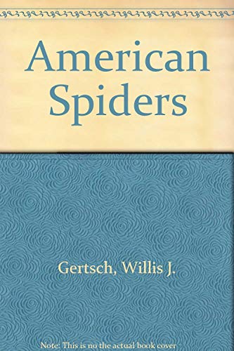 9780442026486: American Spiders: A Guide to the Life and Habits of the Spider World
