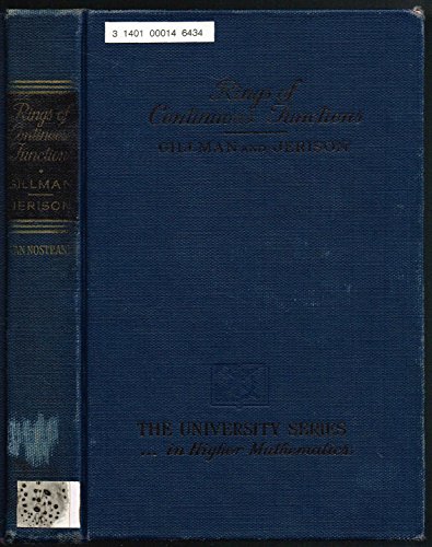 Rings of Continuous Functions (The University Series in Rings of Continuous Functions (The University Series in
