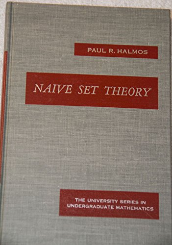 Imagen de archivo de Naive Set Theory (University Series in Undergraduate Mathematics) a la venta por ThriftBooks-Atlanta