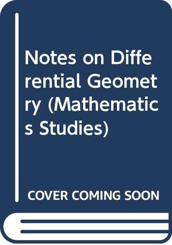 9780442034108: Notes on Differential Geometry