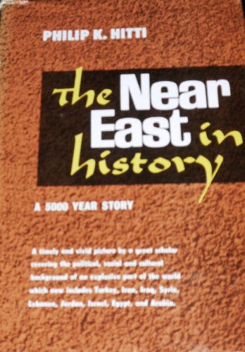 9780442034146: The Near East In History (A 5000 Year Story)