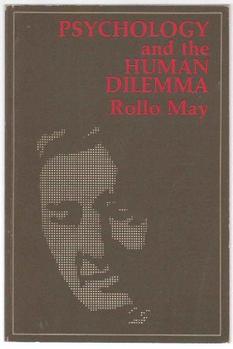 Psychology and the Human Dilemma (9780442051860) by May, Rollo