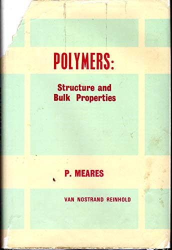 Beispielbild fr Polymers: Structure and Bulk Properties zum Verkauf von Wonder Book