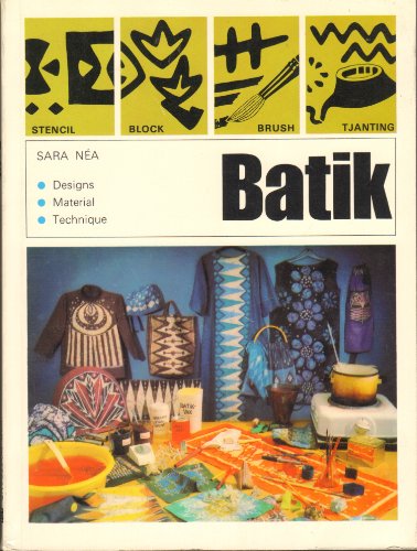 Beispielbild fr Batik: Designs, Materials, Technique (A Reinhold Craft Paperback) zum Verkauf von Half Price Books Inc.