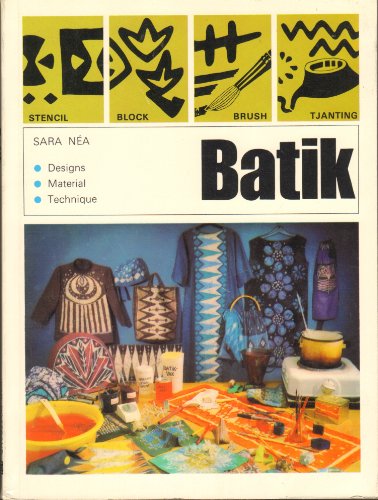 Stock image for Batik : Designs, Materials, Technique for sale by Better World Books: West