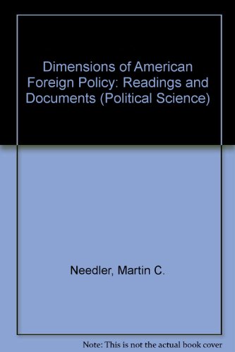 9780442059491: Dimensions of American Foreign Policy: Readings and Documents (Political Science S.)