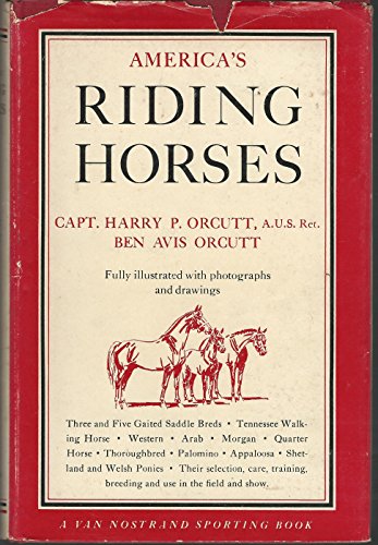 Stock image for AMERICA'S RIDING HORSES A GUIDE for sale by BennettBooksLtd