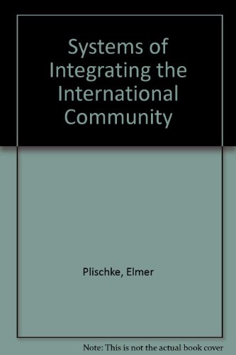 Beispielbild fr Systems of Integrating the International Community zum Verkauf von Wonder Book
