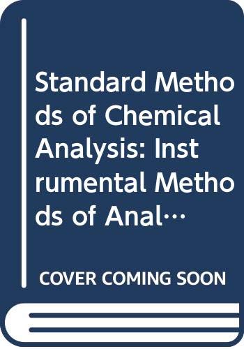 Stock image for Standard Methods of Chemical Analysis: Instrumental Methods of Analysis v.3 for sale by Better World Books: West
