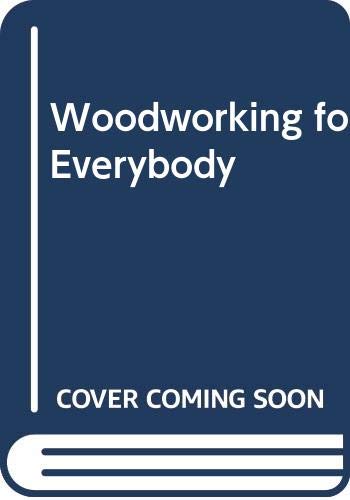 9780442075408: Woodworking for Everybody